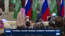 i24NEWS DESK | Russia, Saudi Arabia cement warmer ties | Friday, October 6th 2017