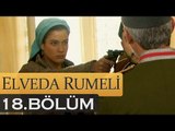 Elveda Rumeli 18. Bölüm - atv