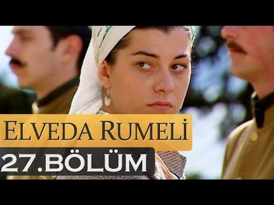 Elveda Rumeli 27. Bölüm - atv