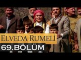 Elveda Rumeli 69. Bölüm - atv