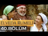 Elveda Rumeli 40. Bölüm - atv