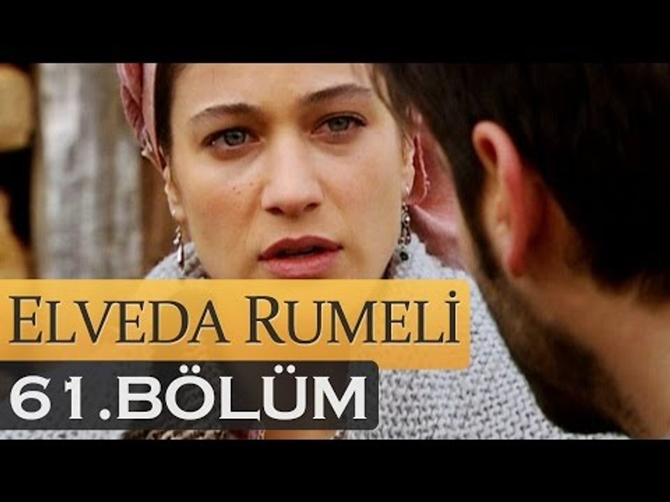 Elveda Rumeli 61. Bölüm - atv