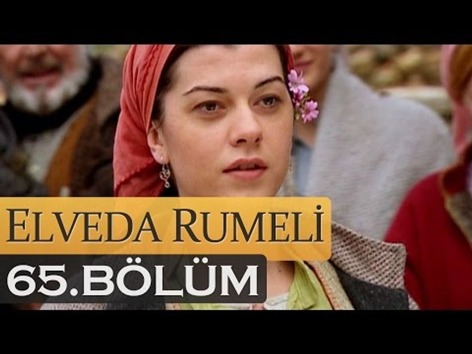 Elveda Rumeli 65. Bölüm - atv