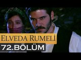 Elveda Rumeli 72. Bölüm - atv