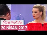 Esra Erol'da 20 Nisan 2017 Perşembe - Tek Parça