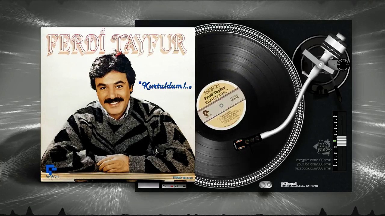 Ferdi Tayfur - Herşeyim Sensin - FerDiFON LP Orijinal Plak Kaydı - 003ismail