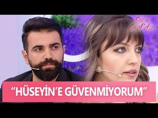 Zeynep Hanım: Hüseyin'e güvenmiyorum - Esra Erol'da 18 Mayıs 2017