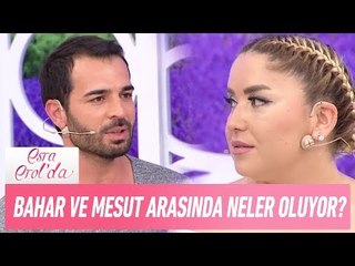 Bahar ve Mesut arasında neler oluyor? - Esra Erol'da 21 Haziran 2017