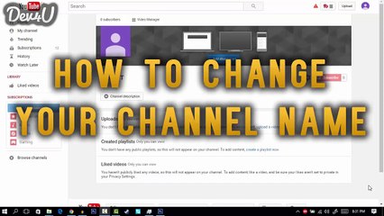 How To Change Your YouTube Channel Name [2016_2017]