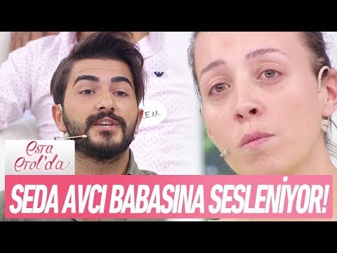 Seda Avcı: Baba ne olur beni affet! - Esra Erol'da 20 Eylül