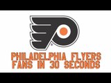 Philadelphia Flyers Fans in 30 Seconds