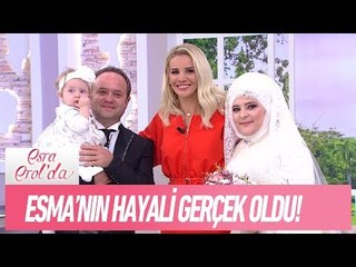 Esma'nın hayali gerçek oldu! - Esra Erol'da 28 Eylül 2017