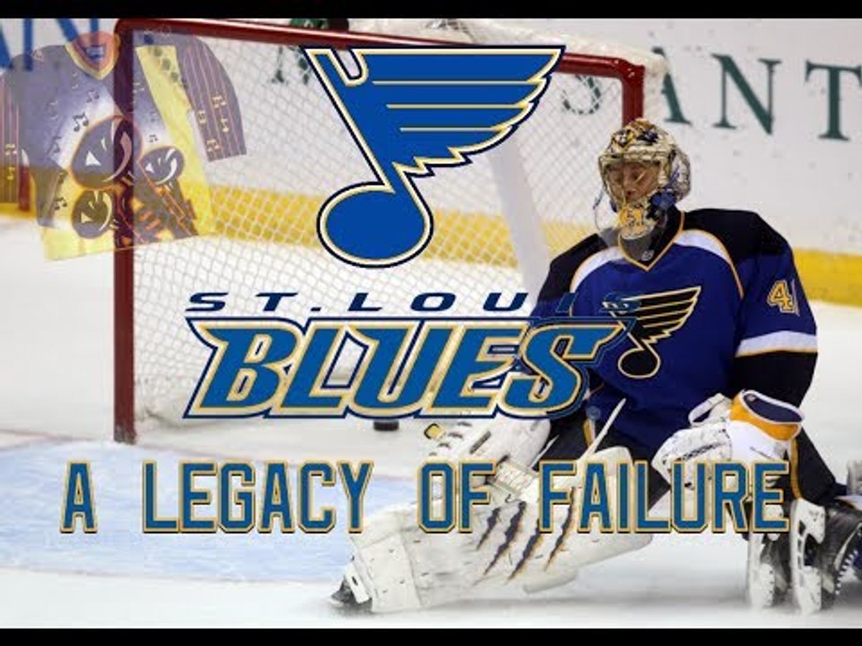 The St. Louis Blues: A Legacy of Failure