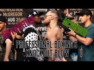 Mayweather vs. McGregor: Professional Boxing's Knockout Blow