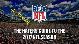 The Haters Guide to the 2017 NFL Season - NFC Edition