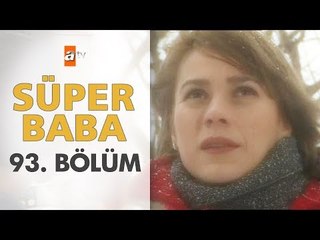 Süper Baba 93. Bölüm