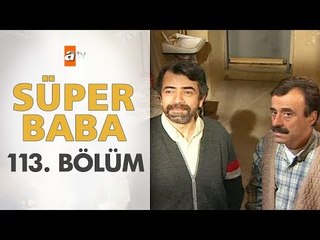 Süper Baba 113. Bölüm