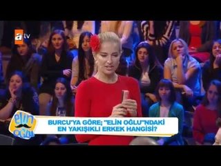 Burcu Esmersoy Elin Oğlu'nun en yakışıklılarını seçiyor Elin Oğlu 5. Bölüm - atv