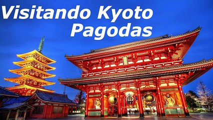 VISITANDO KYOTO PAGODAS (1)
