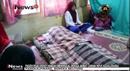 Dugaan Malpraktek dan Diberi Infus Kadaluarsa, Pasien Ini Meninggal Dunia
