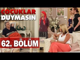 Çocuklar Duymasın 62. Bölüm, Tek Parça