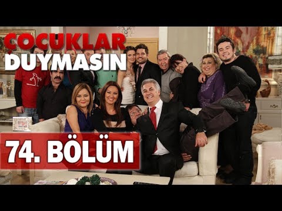 Çocuklar Duymasın 74. Bölüm, Tek Parça