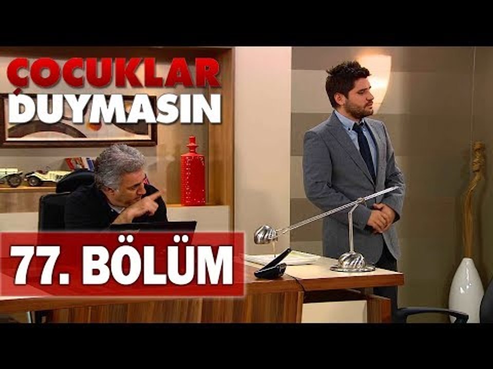 Çocuklar Duymasın 77. Bölüm, Tek Parça