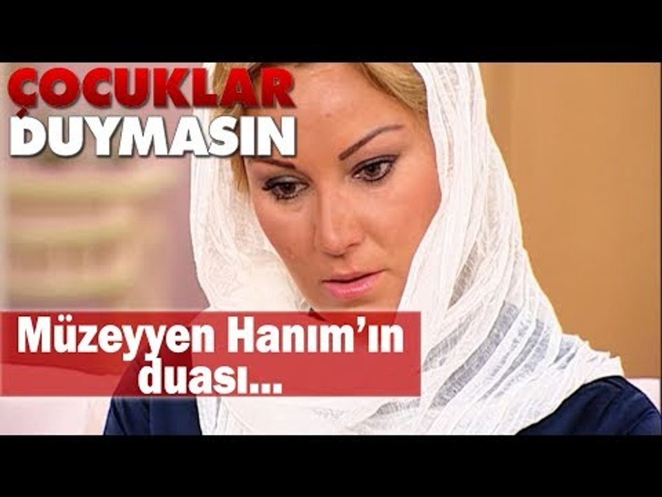 Müzeyyen Hanım'ın duası!