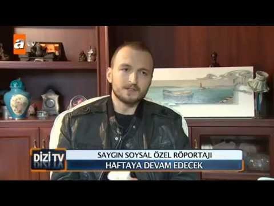 Saygın Soysal'la (Özel) Röportaj! - Dizi TV atv