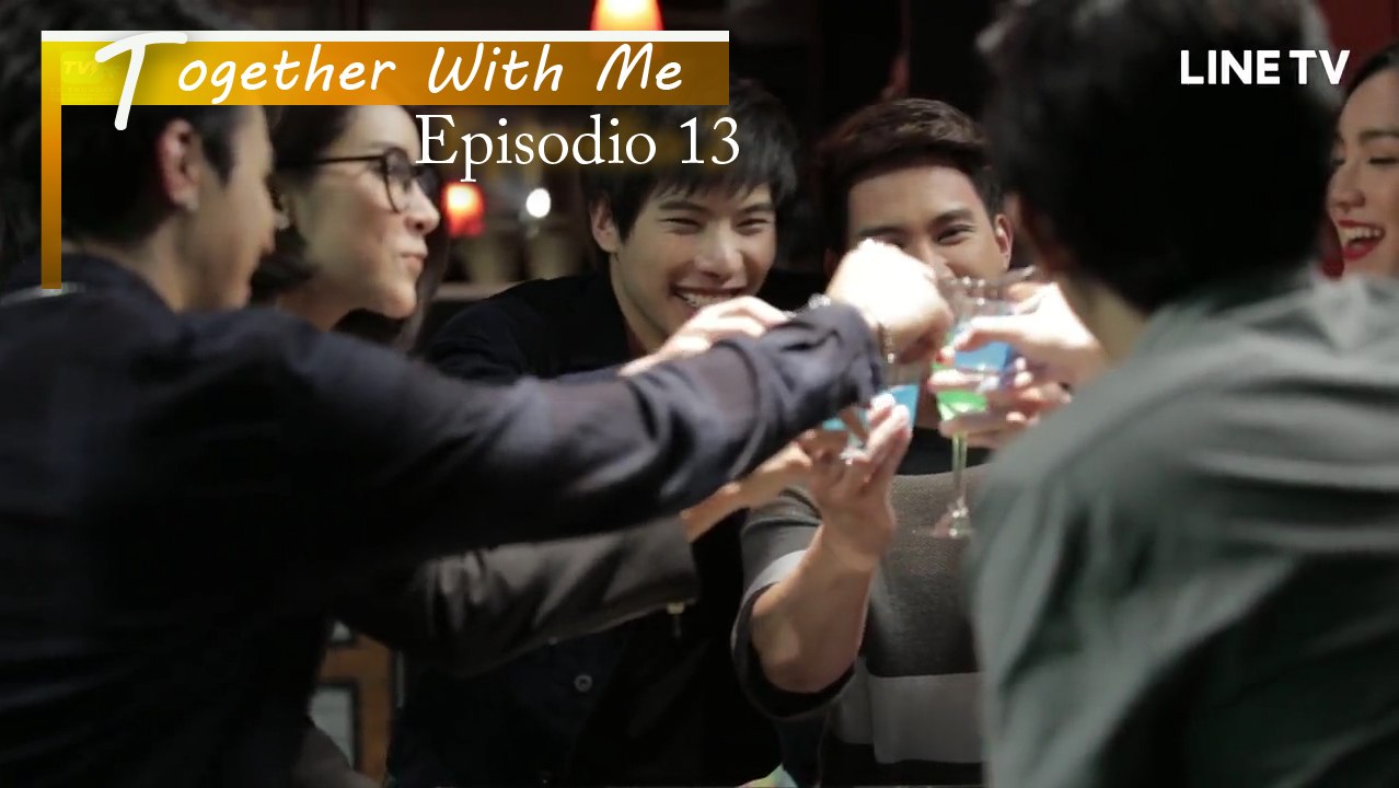 [Sub Esp] Together With Me - Ep 13