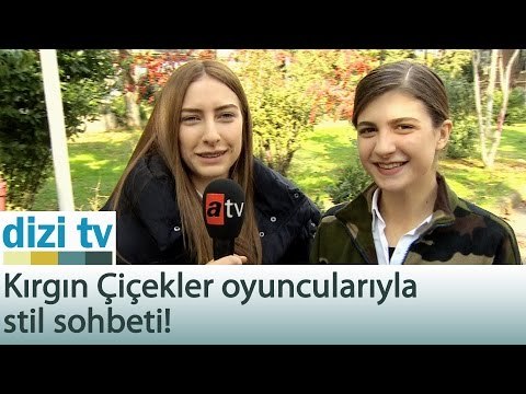 Kırgın Çiçekler oyuncularıyla stil sohbeti! - Dizi Tv 543. Bölüm - atv