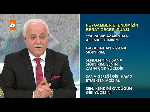 Peygamber Efendimizin Berat Gecesi Duası... - Nihat Hatipoğlu ile Berat Kandili Özel