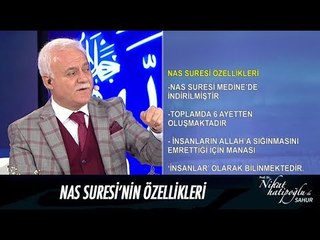 Nas Suresi'nin özellikleri - Nihat Hatipoğlu ile Sahur 28 Mayıs 2017