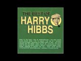 Harry Hibbs - On The Banks of My Lovely Lea