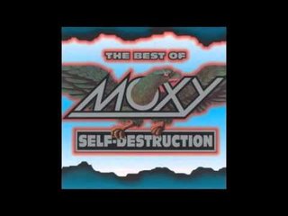 Moxy - Out of The Darkness (Into The Fire)
