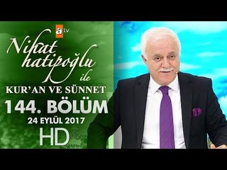 Nihat Hatipoğlu ile Kur'an ve Sünnet - 24 Eylül 2017