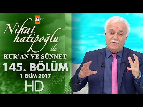 Nihat Hatipoğlu ile Kur'an ve Sünnet - 1 Ekim 2017