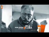 Kara Ekmek 34. Bölüm Fragmanı (2) - atv
