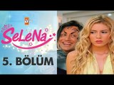 Selena 5. Bölüm - atv