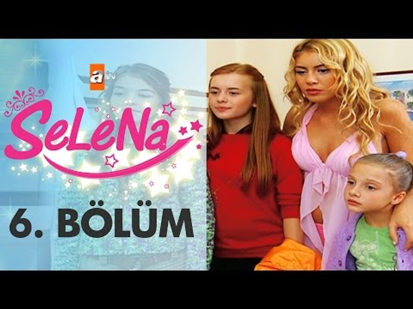 Selena 6. Bölüm - atv - Dailymotion Video