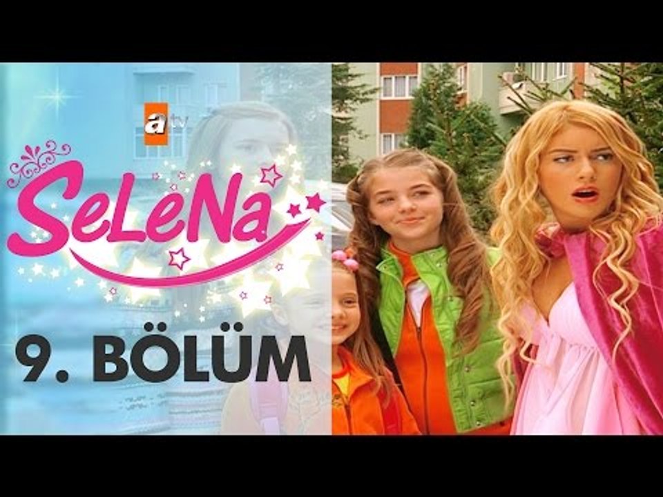 Selena 9. Bölüm - atv