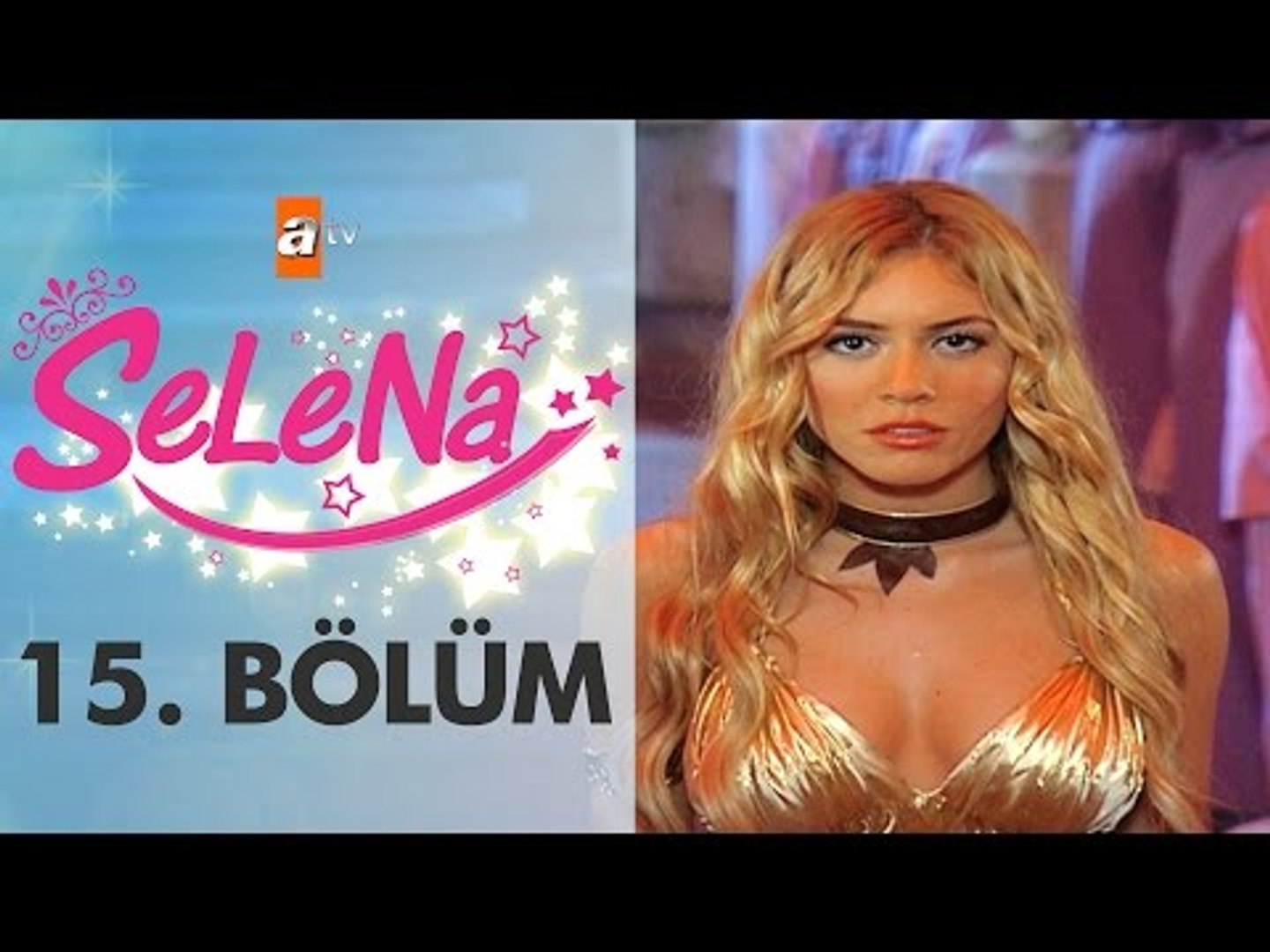 Selena 15. Bölüm - atv - Dailymotion Video