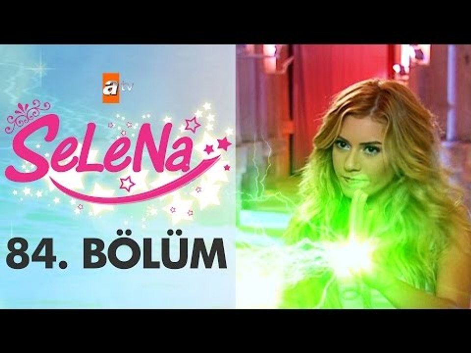Selena 84. Bölüm - atv