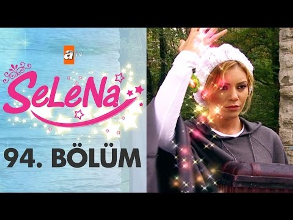 Selena 94. Bölüm - atv