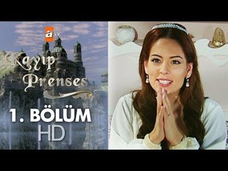 Kayıp Prenses 1. bölüm