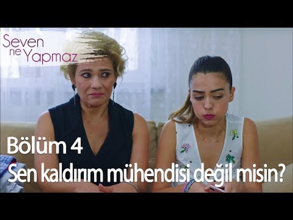 Sen kaldırım mühendisi değil misin?  - Seven Ne Yapmaz 4. Bölüm