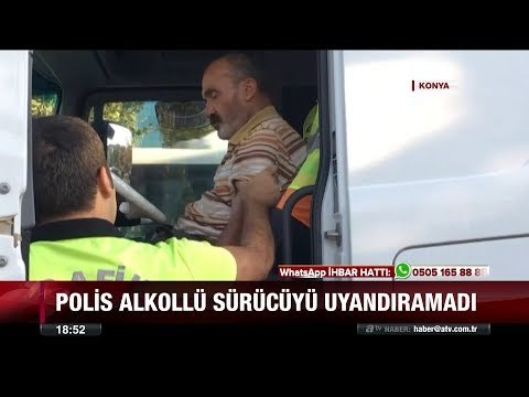 Polis alkollü sürücüyü uyandıramadı!- 18 Ağustos 2017