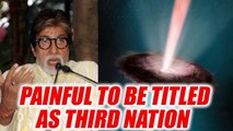 Amitabh Bachchan says, its painful to call India third world country | Oneindia News