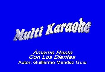 Timbiriche - Amame Hasta Con Los Dientes (Karaoke)