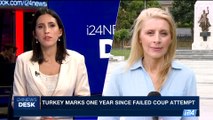 i24NEWS DESK | Turkey marks one year since failed coup attempt | Monday, July 17th 2017